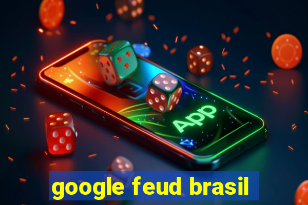 google feud brasil